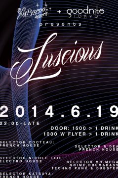 Luscious @ Le Baron de Paris + Goodnite Tokyo