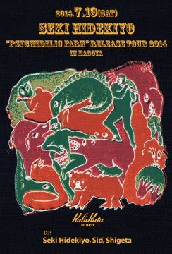 SEKI HIDEKIYO "psychedelic farm" release tour 2014