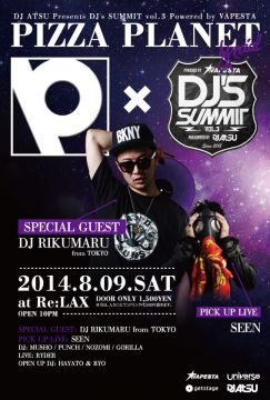 PIZZA PLANET × DJ'S SUMMIT