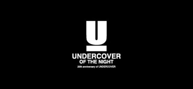 UNDERCOVER OF THE NIGHT 25th Annivesary of UNDERCOVER