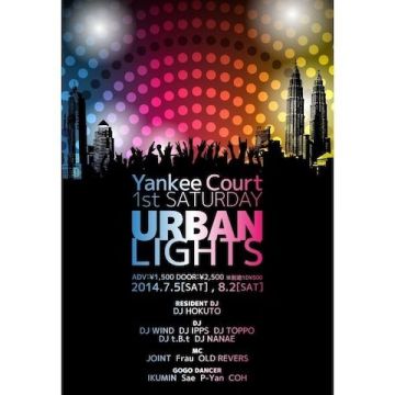 ☆★☆★ URBAN LIGHTS ☆★☆★ 【YANKEECOURT 1st SATUDAY 】