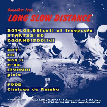 LONG SLOW DISTANCE