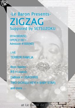 Le Baron Presents ZIGZAG Supported by SETSUZOKU