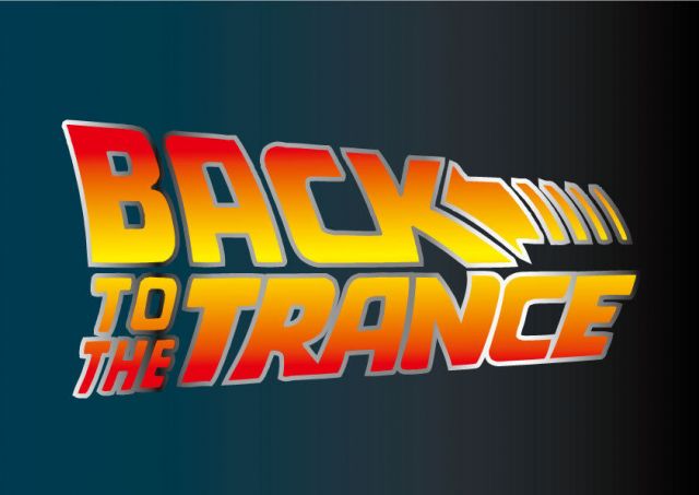 BACK TO THE TRANCE
