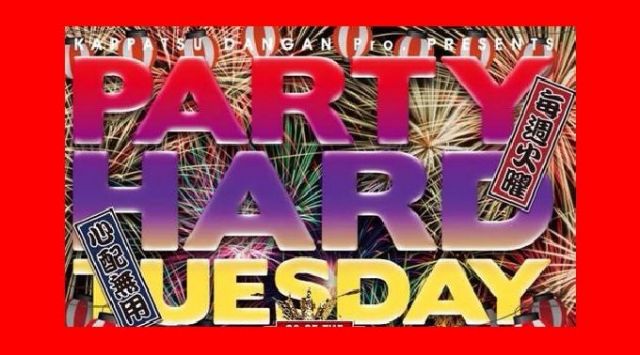 PARTY HARD TUESDAY