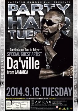 PARTY HARD TUESDAY -Da'ville Japan Tour in Tokyo-