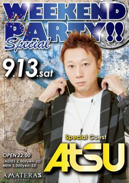 WEEKEND PARTY!! -Special-