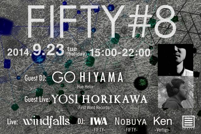 FIFTY #8 feat. Go Hiyama, Yosi Horikawa