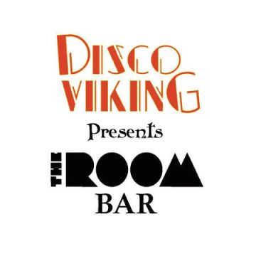 「Disco Viking 」- WORLD & CROSSOVER SPECIAL - THE ROOM BAR