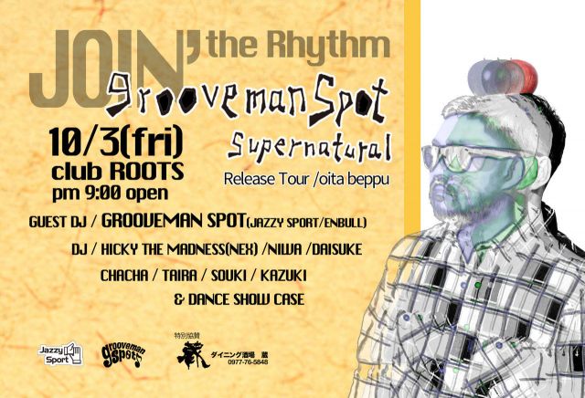 GROOVEMAN SPOT 【Supernatural】Release party in beppu