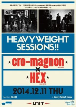 Heavyweight Sessions < cro-magnon x HEX >