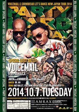 PARTY HARD TUESDAY -VOICEMAIL & CORNBREAD LET’S DANCE NOW JAPAN TOUR 2014