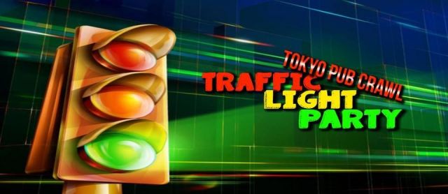 10/24 & 10/25 Traffic Light Party -TOKYO PUB CRAWL-