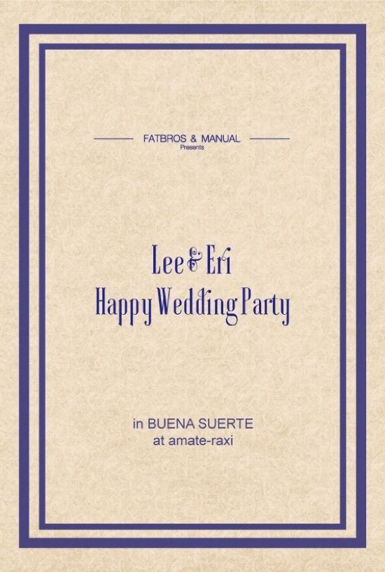 『Alexander Lee Chang & Eri Happy Wedding Party 』in BUENA SUERTE