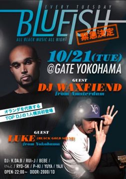 BLUEISH ★SP GUEST DJ　WAXFIEND★