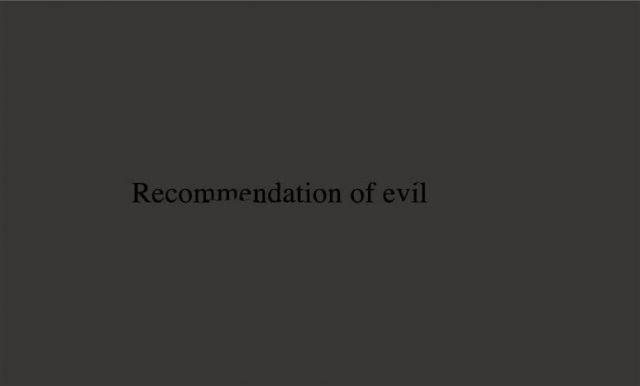 Recommendation of evil