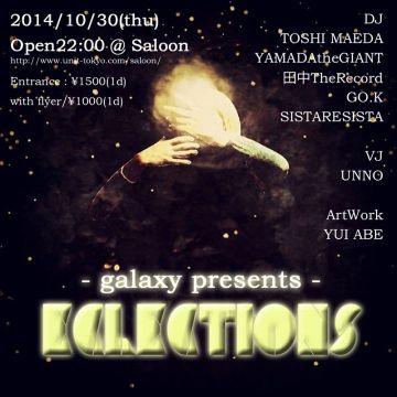 galaxy presents 「Eclections」