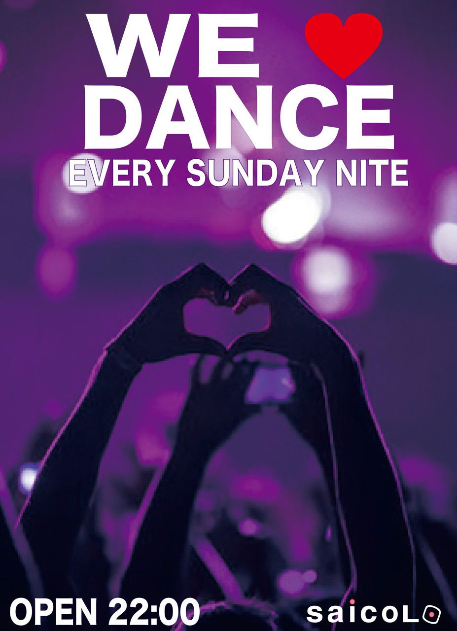 WE ♥ DANCE 〜EVERY SUNDAY NITE〜