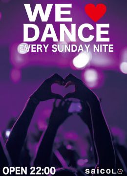 WE ♥ DANCE 〜EVERY SUNDAY NITE〜