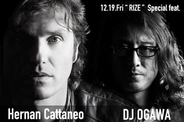 RIZE -Hernan Cattaneo Japan Tour 2014 and OGAWA&UNIC "Sagrada Familia"Release Tour-