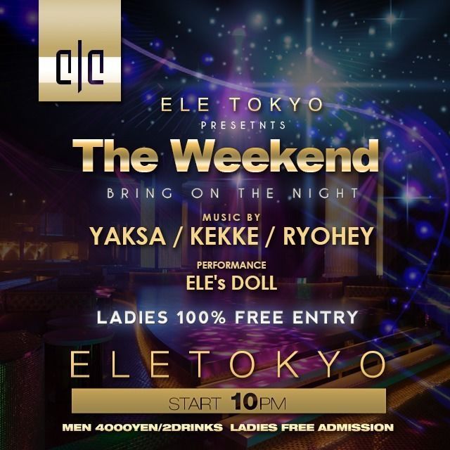 Weekend ELE TOKYO