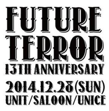 FUTURE TERROR 13TH ANNIVERSARY