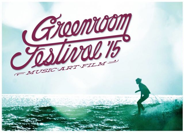 GREENROOM FESTIVAL '15 