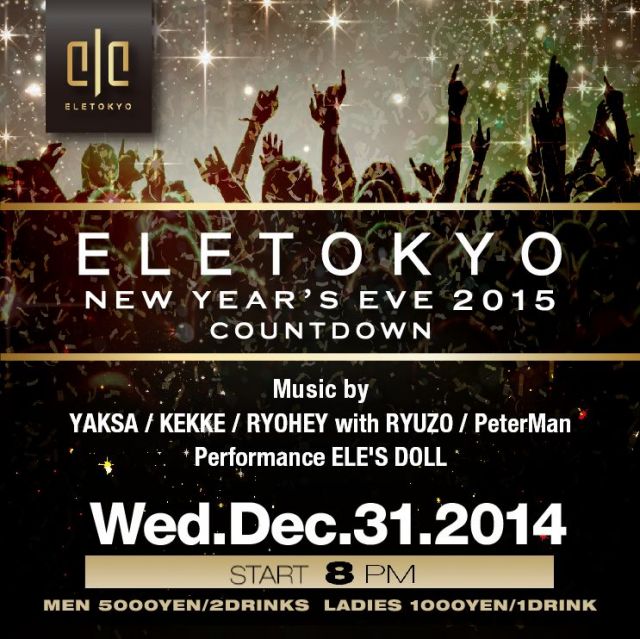 ELE TOKYO NEW YEAR'S EVE  COUNTDOWN 2014 to 2015