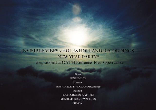 INVISIBLE VIBES×HOLE AND HOLLAND Recordings NEW YEAR PARTY!!