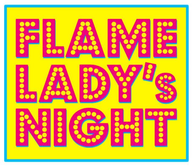 FLAME LADY'S NIGHT / 1.21 Wed