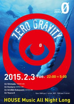 Zero gravity 　1st Anniversary