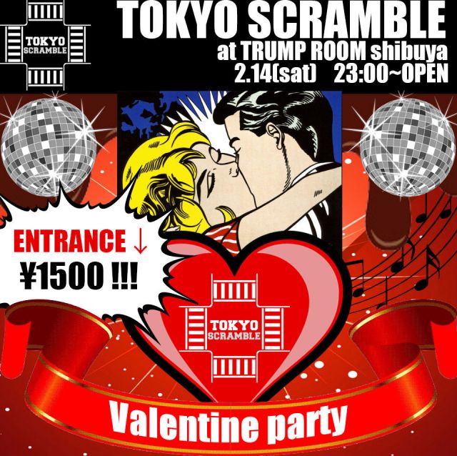 TOKYO SCRAMBLE - VALENTINE PARTY