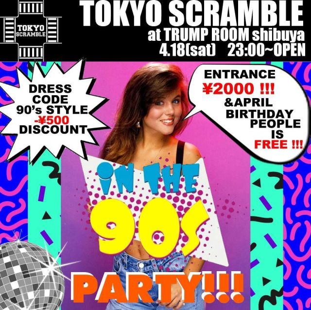 TOKYO SCRAMBLE 90's NIGHT