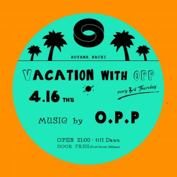 Vacation with O.P.P
