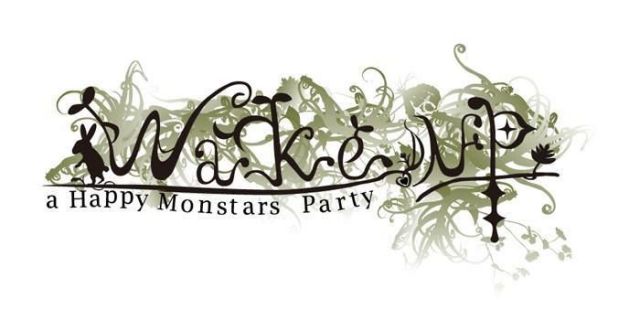 Wakeup!-A HAPPY MONSTERS PARTY-