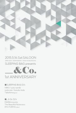 SLEEPING BAG presents _&Co. 1st Anniversary