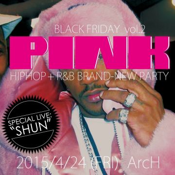 BLACK FRIDAY vol.2 “PINK"