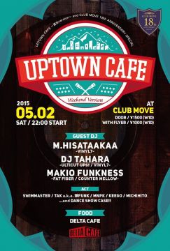 「UPTOWN CAFE ～週末version～ and CLUB MOVE 18th ANNIVERSARY SPECIAL」