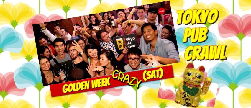 Golden Week Party ★DAY 3★ みんなでバー巡りイベント！
