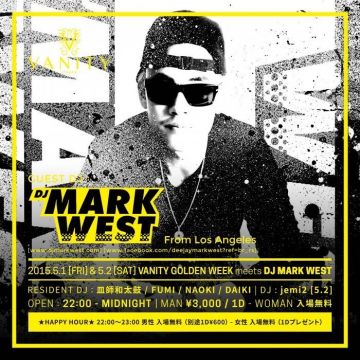 VANITY GOLEDN WEEK meets DJ MARK WEST