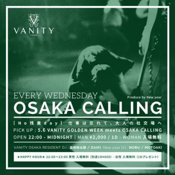 VANITY GOLDEN WEEK meets OSAKA CALLING