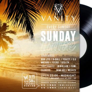 VANITY GOLDEN WEEK meets SUNDAY WAVE