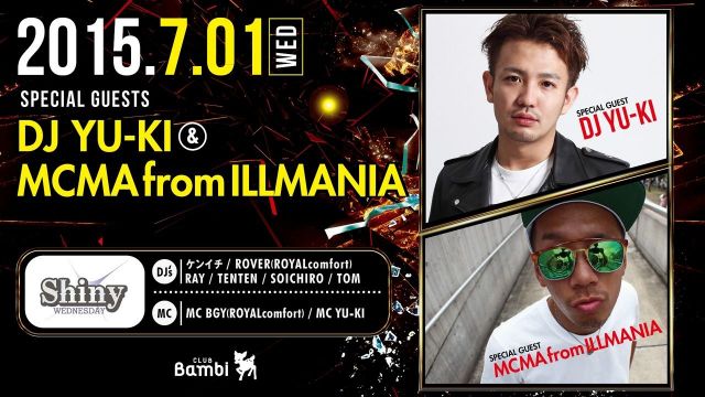 SPECIAL GUEST : DJ YU-KI & MCMA from ILLMANIA【Shiny】水曜バンビ【Shiny】水曜バンビ