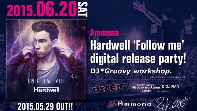 Hardwell "Follow me" digital release party! / サタモナ