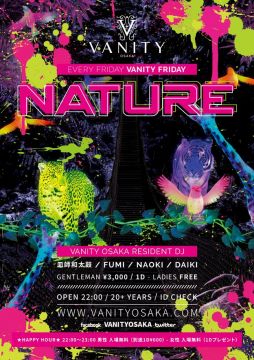 NEW PARTY！VANITY FRIDAY -NATURE-