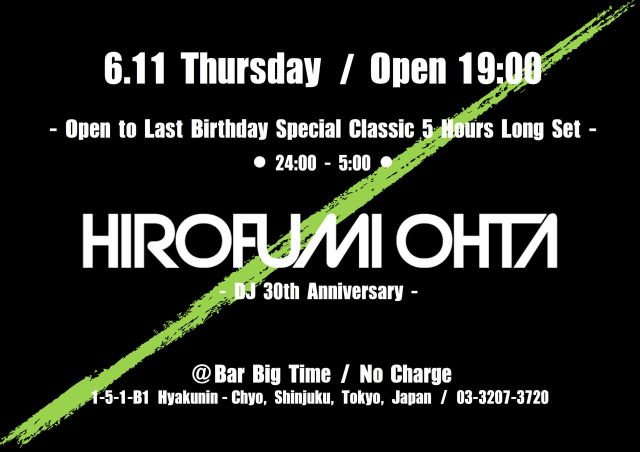 Hirofumi Ohta DJ30th Anniversary & Birthday Party  - Open to Last Special Classic 5 Hours Long Set -