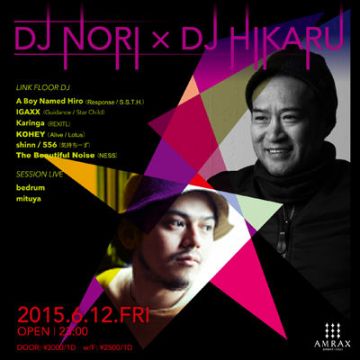 DJ NORI × DJ HIKARU