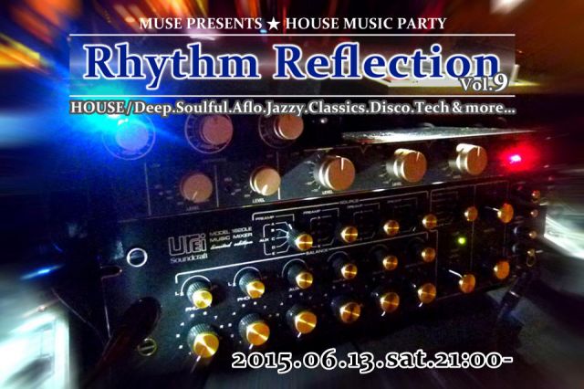 House Music Party "Rhythm Reflection" Vol.9