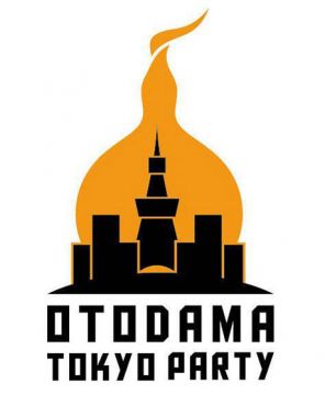 OTODAMA TOKYO PARTY / 6.20 Sat