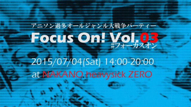 Focus On! Vol.03【NIGHT TIME】